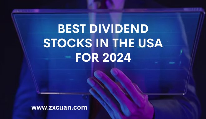 Best Dividend Stocks in the USA for 2024